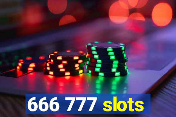 666 777 slots